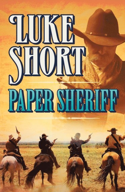 Luke Short - Paper Sheriff, E-bok