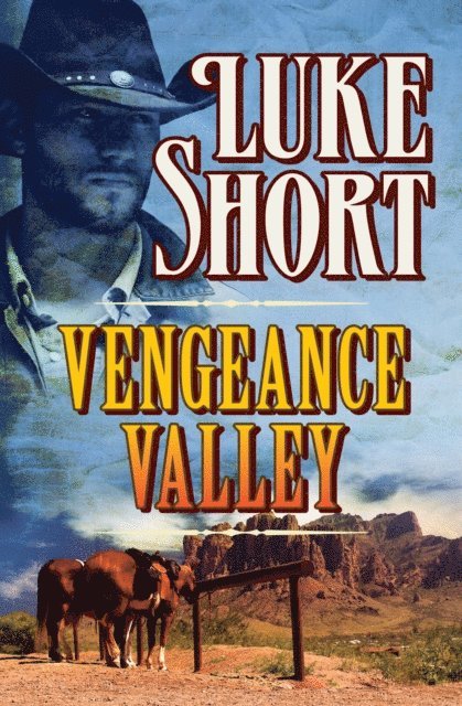 Luke Short - Vengeance Valley, E-bok