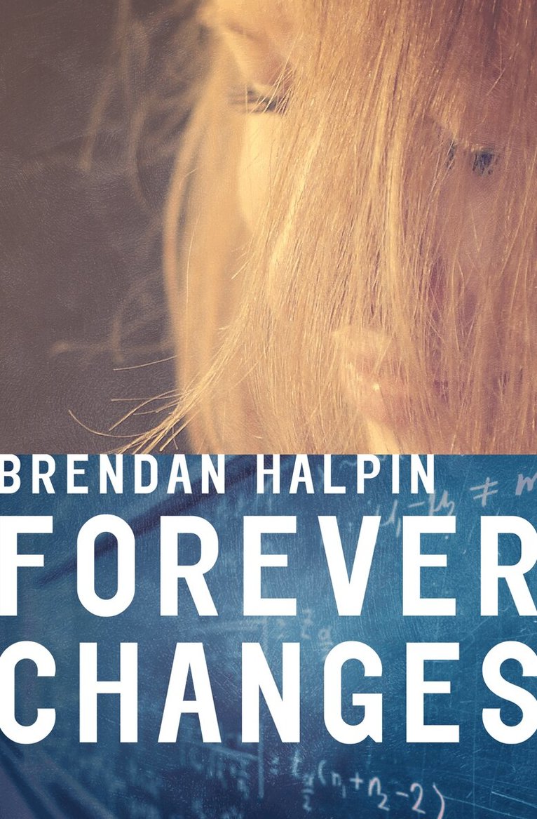 Brendan Halpin - Forever Changes, Häftad