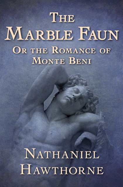 Nathaniel Hawthorne - Marble Faun, E-bok