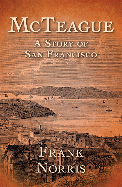 Frank Norris - McTeague, E-bok