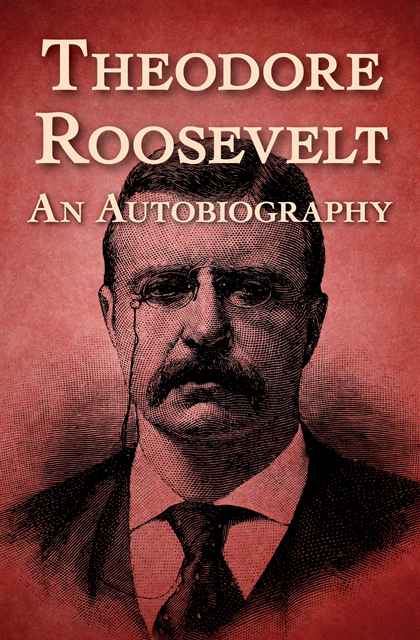 Theodore Roosevelt - Theodore Roosevelt, E-bok