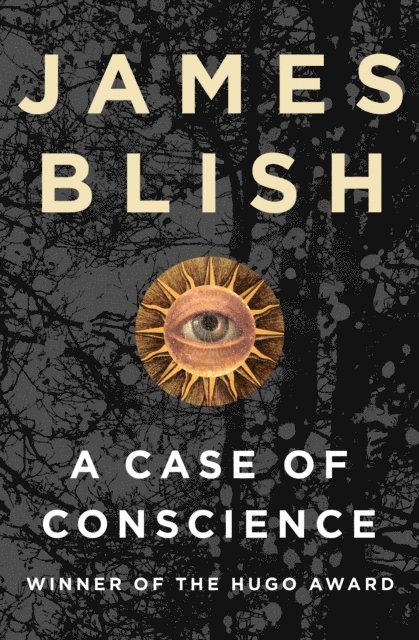 James Blish - Case of Conscience, E-bok