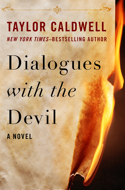 Taylor Caldwell - Dialogues with the Devil, E-bok