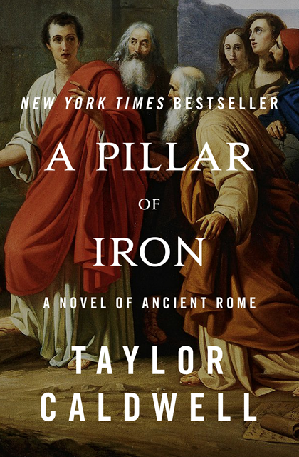 Taylor Caldwell - Pillar of Iron, E-bok