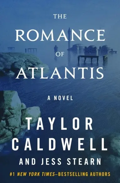 Jess Stearn, Taylor Caldwell - Romance of Atlantis, E-bok