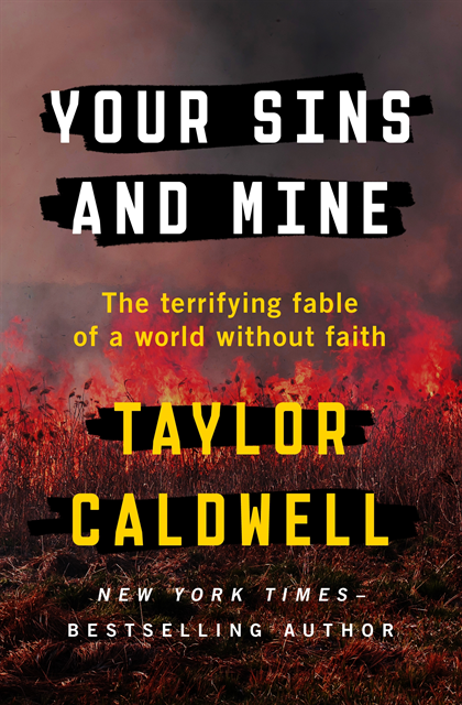 Taylor Caldwell - Your Sins and Mine, E-bok