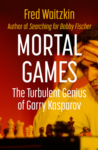 Fred Waitzkin - Mortal Games, E-bok. Tillgänglighet: Lägg i varukorg