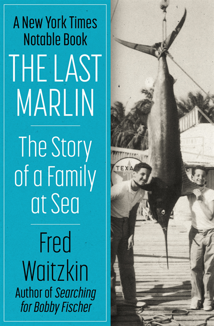 Fred Waitzkin - Last Marlin, E-bok. Tillgänglighet: Lägg i varukorg