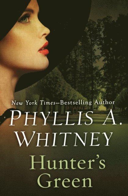 Phyllis A. Whitney - Hunter's Green, E-bok