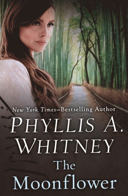 Phyllis A. Whitney - Moonflower, E-bok