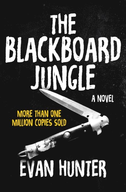 Evan Hunter - Blackboard Jungle, E-bok