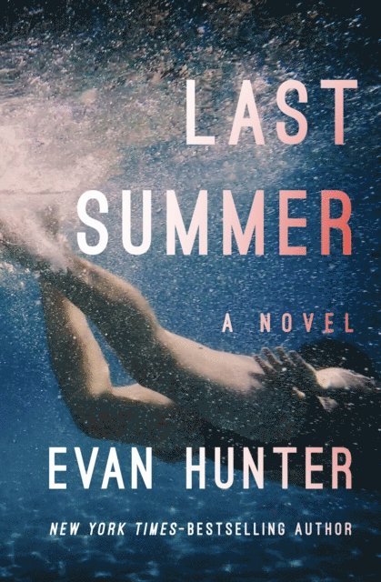 Evan Hunter - Last Summer, E-bok