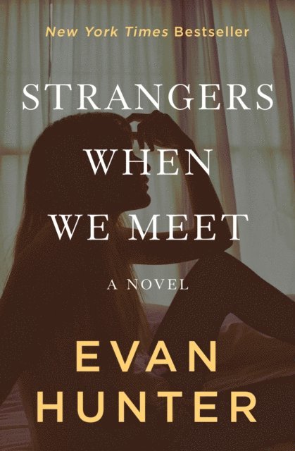 Evan Hunter - Strangers When We Meet, E-bok