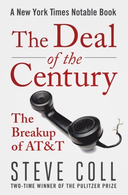Steve Coll - Deal of the Century, E-bok