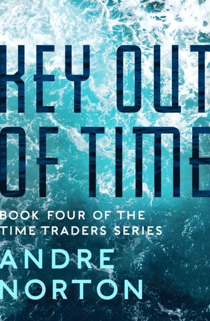 Andre Norton - Key Out of Time, E-bok