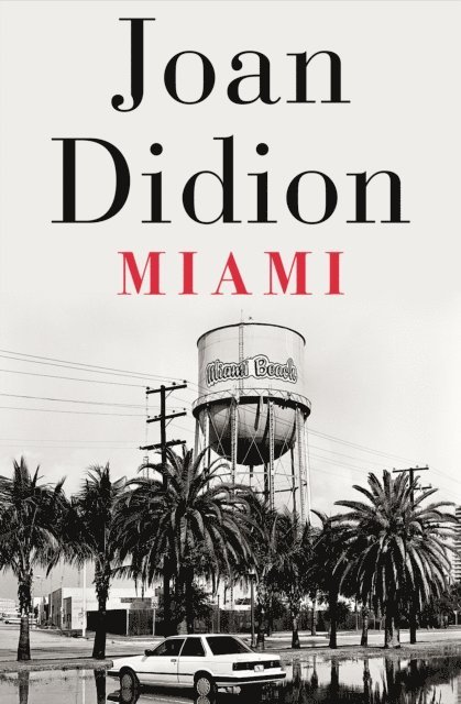 Joan Didion - Miami, E-bok