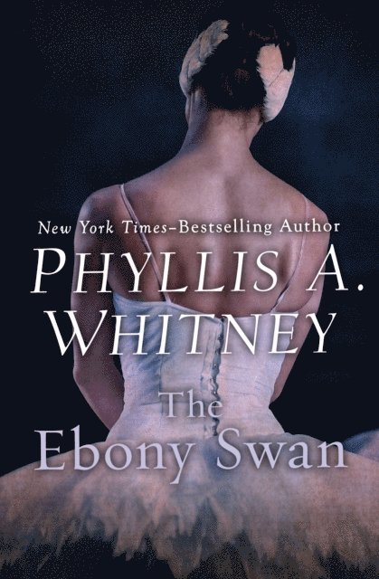 Phyllis A. Whitney - Ebony Swan, E-bok