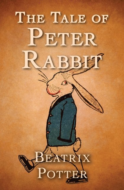 Beatrix Potter - Tale of Peter Rabbit, E-bok