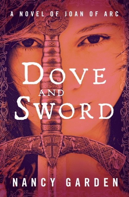 Nancy Garden - Dove and Sword, E-bok