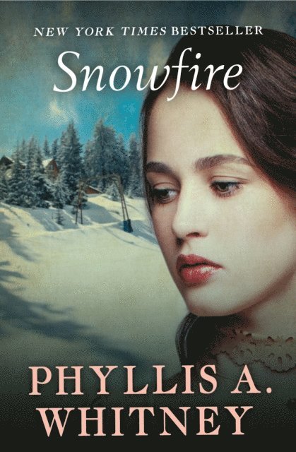 Phyllis A. Whitney - Snowfire, E-bok