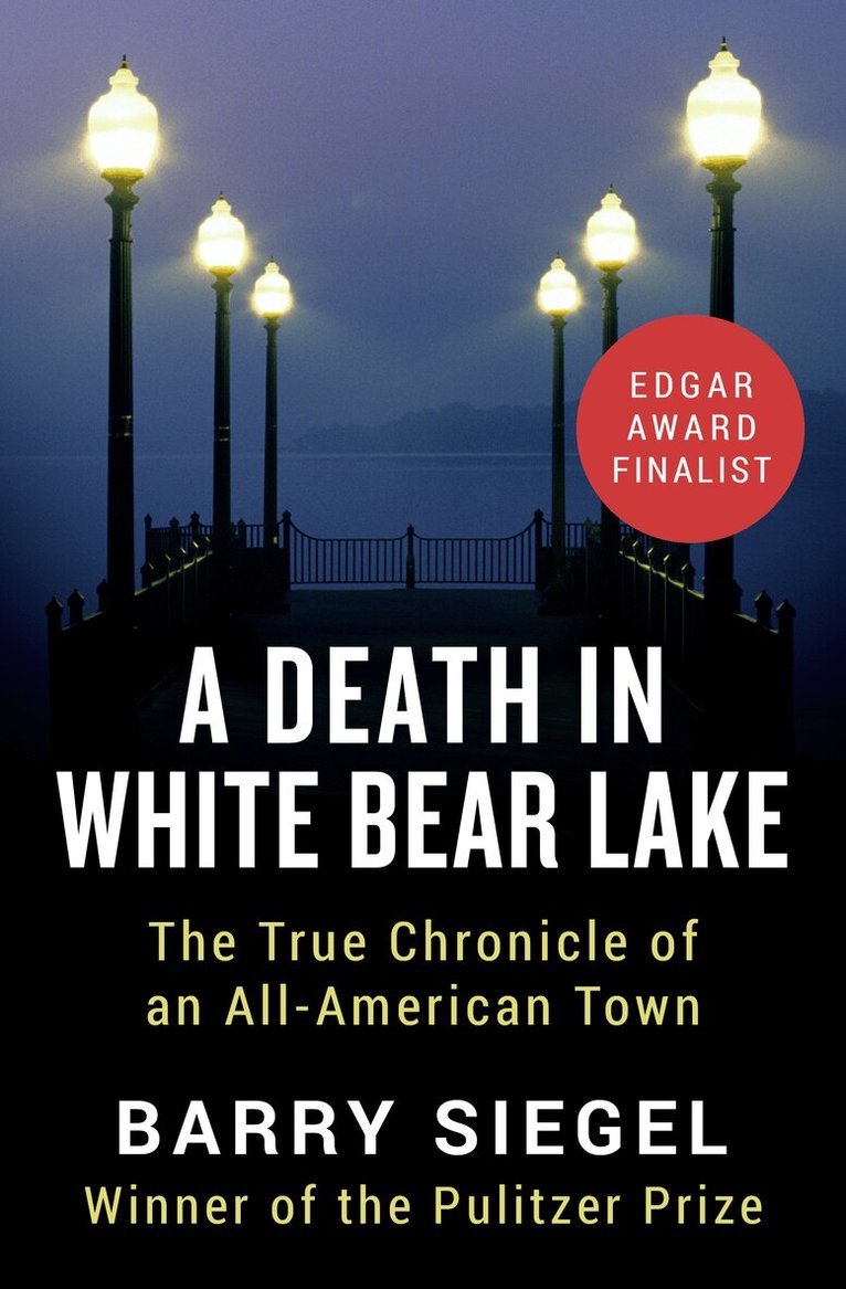 Barry Siegel - Death in White Bear Lake, Häftad