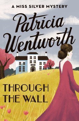 Patricia Wentworth - Through the Wall, Häftad