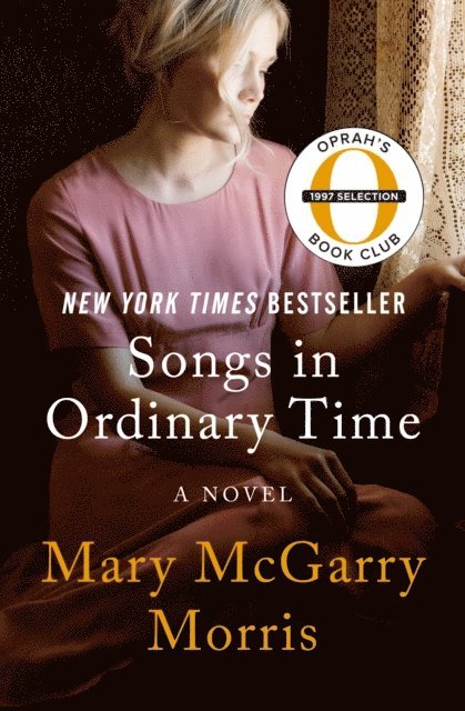 Mary McGarry Morris - Songs in Ordinary Time, E-bok