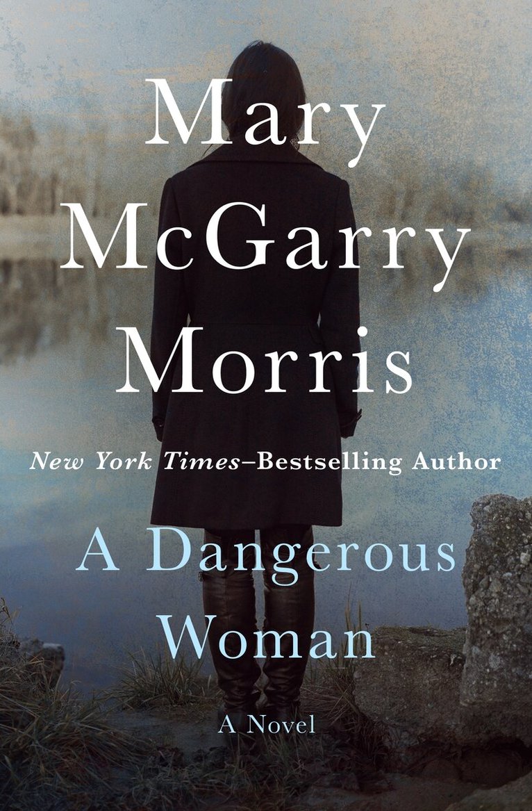 Mary McGarry Morris - Dangerous Woman, Häftad