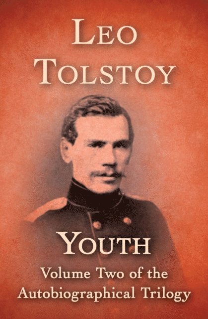 Leo Tolstoy - Youth, E-bok