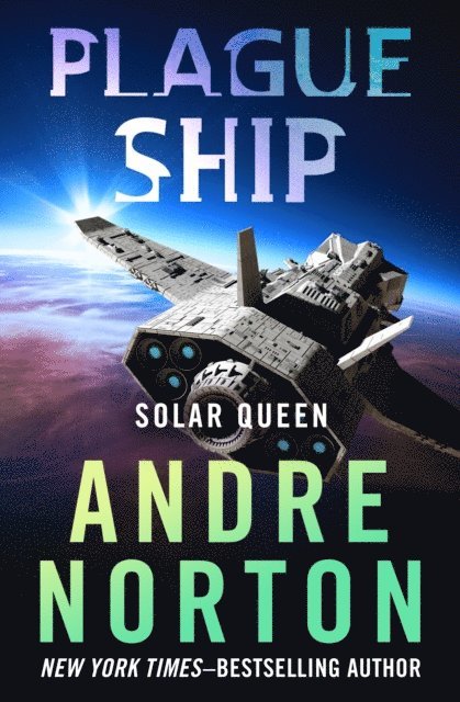 Andre Norton - Plague Ship, E-bok