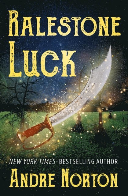 Andre Norton - Ralestone Luck, E-bok