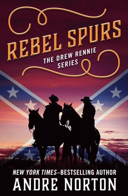 Andre Norton - Rebel Spurs, E-bok