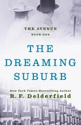 Ronald Frederick Delderfield - The Dreaming Suburb, Häftad. Tillgänglighet: Lägg i varukorg