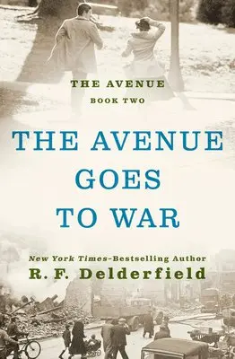 Ronald Frederick Delderfield - The Avenue Goes to War, Häftad. Tillgänglighet: Lägg i varukorg