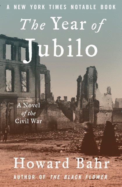 Howard Bahr - Year of Jubilo, E-bok