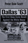 Dallas '63: The First Deep State Revolt Against the White House