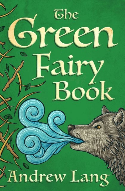 Andrew Lang - Green Fairy Book, E-bok