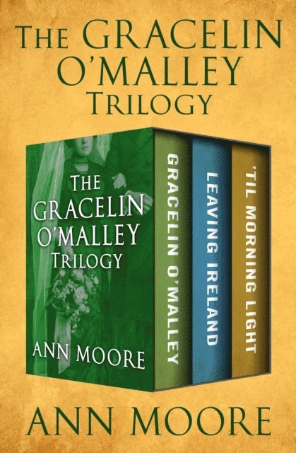 Ann Moore - Gracelin O'Malley Trilogy, E-bok