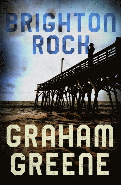 Graham Greene - Brighton Rock, E-bok
