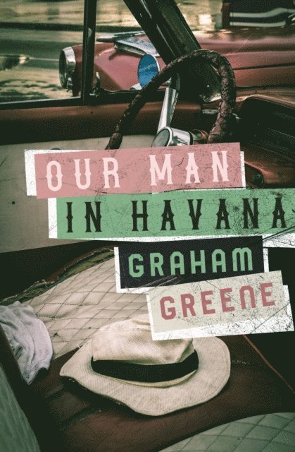 Graham Greene - Our Man in Havana, E-bok