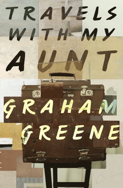 Graham Greene - Travels with My Aunt, E-bok