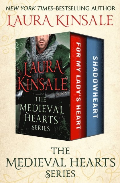 Laura Kinsale - Medieval Hearts Series, E-bok