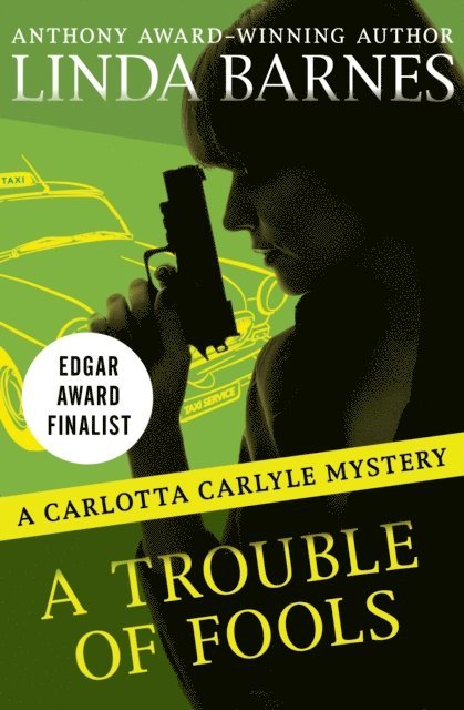 Linda Barnes - Trouble of Fools, E-bok