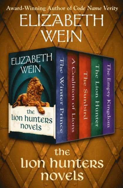 Elizabeth Wein - Lion Hunters Novels, E-bok