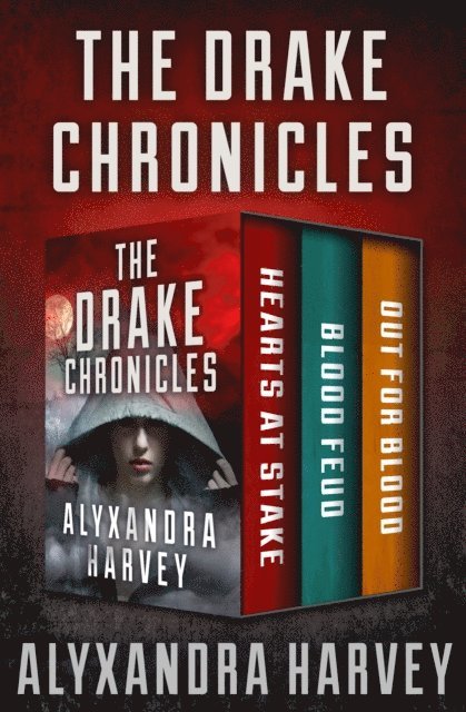 Alyxandra Harvey - Drake Chronicles Books 1-3, E-bok