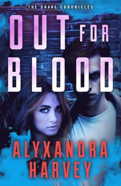 Alyxandra Harvey - Out for Blood, E-bok