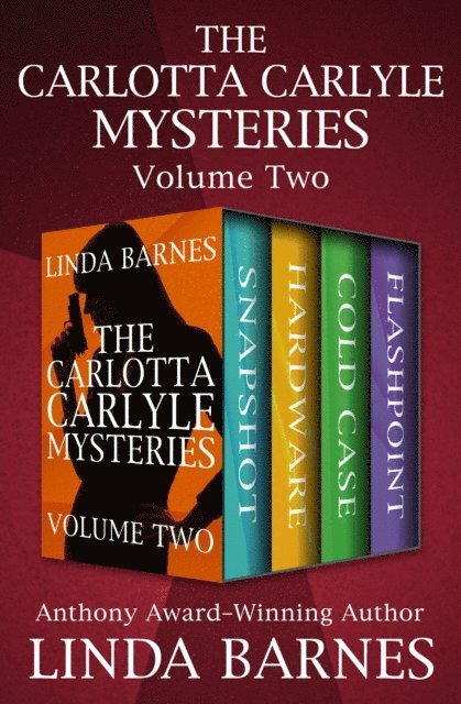 Linda Barnes - Carlotta Carlyle Mysteries Volume Two, E-bok