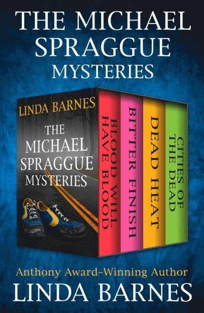 Linda Barnes - Michael Spraggue Mysteries, E-bok