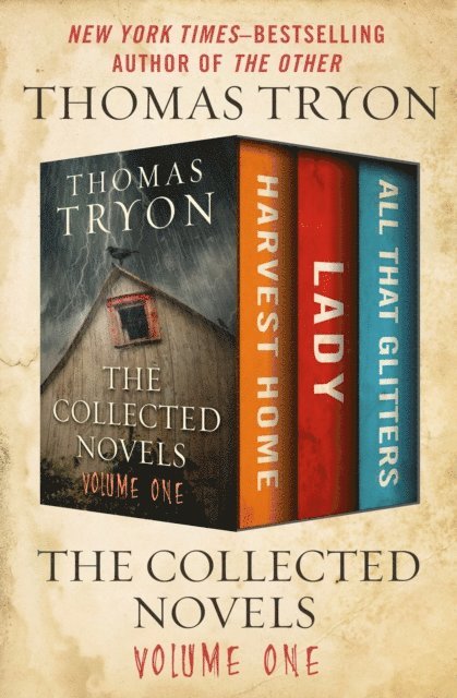 Thomas Tryon - Collected Novels Volume One, E-bok